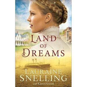Land of Dreams -- Lauraine Snelling